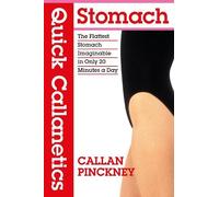 Callan Pinckney Quick Callanetics - Stomach (Copertina rigida) Callanetics