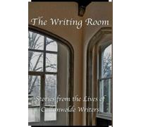 Callanwolde Wri The Writing Room: Stories from the Lives of C (Copertina rigida)