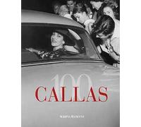 Callas 100. Ediz. italiana e inglese
