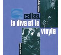 Callas, la Diva et le Vinyle