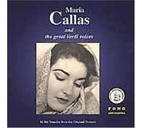 Callas - Maria Callas & The Great Verdi Voices
