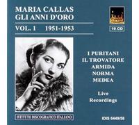 Callas Maria - Maria Callas. Gli Anni D'Oro Vol.1