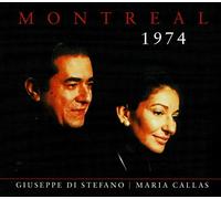 Callas, Maria; Di Stefano - Montreal 1974: Callas, Di Stefano, Sutherland