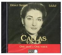Callas,Maria - One Year,One Voice 1949