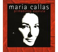 Callas, Maria - Primadonna Assoluta
