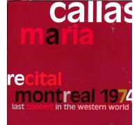 Callas Maria - Recital Montreal 1974
