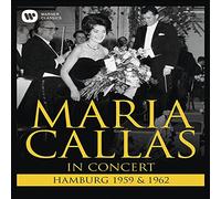 Callas Maria (Soprano) - In Concert - Hamburg 1959 & 1962