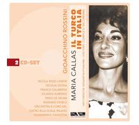 Callas - Rossini: Il Turco in Italia