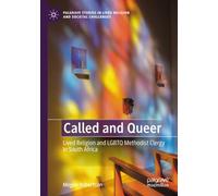 Called and Queer: Lived religion and LGBTQ Methodist Clergy in South Africa