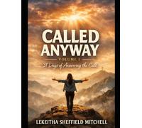 Called Anyway: Saying Yes When You Don’t Feel Ready