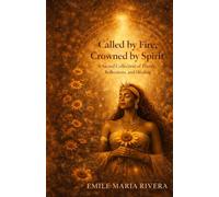 Called by Fire, Crowned by Spirit