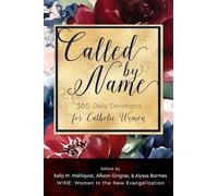 Called by Name: 365 Daily Devotions for Catholic Women