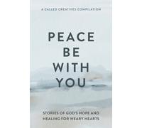 Called Creatives Publishing Peace Be with You (Tascabile)