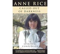 Anne Rice – Called Out of Darkness – Tascabile