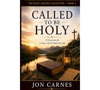 Called to be Holy: Devotions for Living a Life Set Apart for God