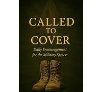 CALLED TO COVER: Daily Encouragement for the Military Spouse