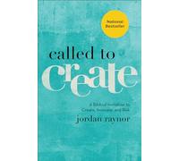 Called to Create: A Biblical Invitation to Create, Innovate, and Risk [Lingua inglese]