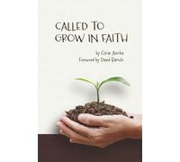 CALLED TO GROW IN FAITH