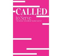 Called to Serve: The Braver with Belief Guided Journal
