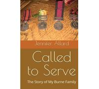 Called to Serve: The Story of My Burne Family