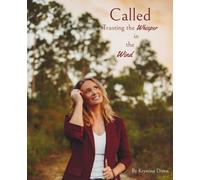 Called: Trusting the Whisper in the Wind