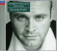 Calleja Joseph( Tenore), Chailly Riccardo( Direttore) - Tenor Arias (La Donna È Mobile,Addio, Fiorito Asil,Ella Mi Fu Rapita!