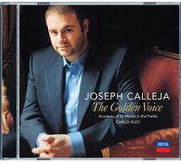 Calleja Joseph( Tenore), Rizzi Carlo( Direttore) - The Golden Voice (Una Furtiva Lagrima,Elle Est Princesse,Io Conosco Un Giardino