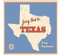 Callens, Tex - Going Back To Texas