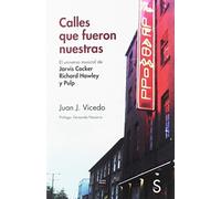 Calles que fueron nuestras: El universo musical de Jarvis Cocker Richard Hawley
