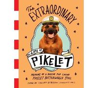 Calley Gibson The Extraordinary Life of Pikelet (Tascabile)