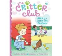 Callie Barkley Amy Is a Little Bit Chicken (Copertina rigida)