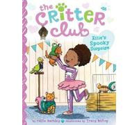 Callie Barkley Ellie's Spooky Surprise (Copertina rigida) Critter Club