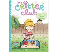 Callie Barkley Liz and the Nosy Neighbor (Copertina rigida) Critter Club