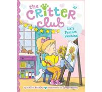 Callie Barkley Liz's Perfect Painting (Copertina rigida) Critter Club