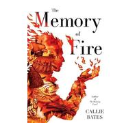 Callie Bates The Memory of Fire (Tascabile) Waking Land