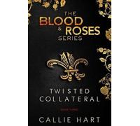 Callie Hart Blood & Roses Series Book Three (Tascabile) Blood & Roses