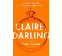 Callie Kazumi Claire, Darling (Copertina rigida)