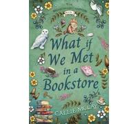 Callie McLay What If We Met In A Bookstore (Tascabile) Breezewood Chapters