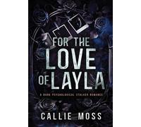 Callie Moss For the Love of Layla (Tascabile)