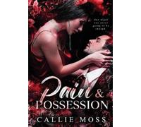 Callie Moss Pain and Possession (Tascabile)