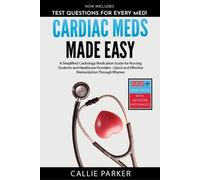 Callie Parker Cardiac Meds Made Easy (Tascabile) Meds Made Easy