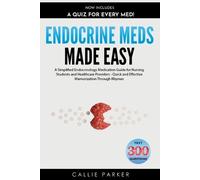 Callie Parker Endocrine Meds Made Easy (Tascabile) Meds Made Easy