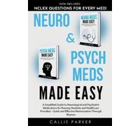 Callie Parker Neuro & Psych Meds Made Easy (Tascabile) Meds Made Easy