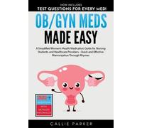 Callie Parker OB/GYN Meds Made Easy (Tascabile) Meds Made Easy