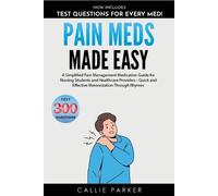 Callie Parker Pain Meds Made Easy (Tascabile) Meds Made Easy