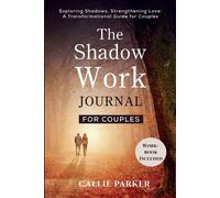Callie Parker The Shadow Work Journal for Couples (Tascabile)