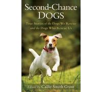 Callie Smith Grant Second-Chance Dogs (Tascabile)