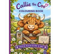 Callie the Coo: A Highland Cow Colouring Book