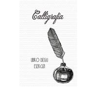 Calligrafia Libro degli esercizi: formazione della scrittura a mano per imparare a scrivere in modo bello - handlettering e imparare a scrivere in modo bello
