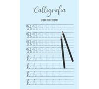 Calligrafia Libro degli esercizi: Libro di esercizi di calligrafia per adulti I Libro di esercizi di calligrafia per adulti I Libro di esercizi di ... a mano e padroneggiare la calligrafia